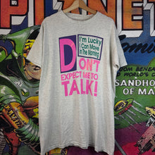 Load image into Gallery viewer, Vintage 90s Don’t Expect Me To Talk Tee Size XL
